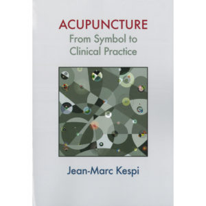 Acupuncture: From Symbol to Clinical Practice-EP