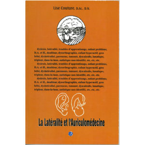 Laterality and AuriculomedIcine, by Lise Couture (French)