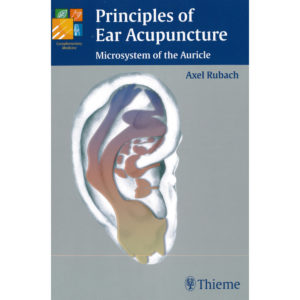 Principles of Ear Acupuncture 2nd Ed.