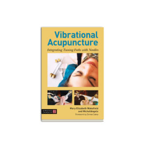 Vibrational Acupuncture:Integrating Tuning Forks w Needles