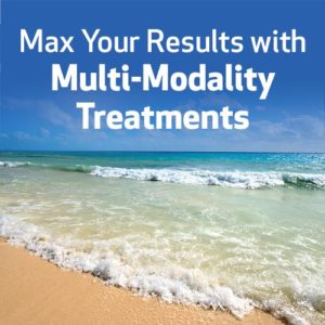 Max Your Results with Multi-Modality Treatments