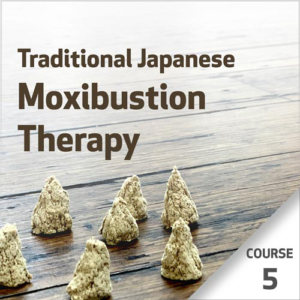 Traditional Japanese Moxibustion (Okyu) Therapy - Course 5