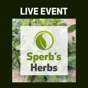 LIVE EVENT - Sperb's Herbs – Si Ni Tang (Frigid Extremities Decoction), Gan Cao (Licorice Root), and Guggul (Commiphora wightii)