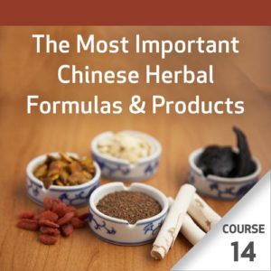 The Most Important Chinese Herbal Formulas - Course 14